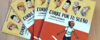 ‘Corre por tu sueño’, un cómic basado en los relatos de ‘Un cuento propio’